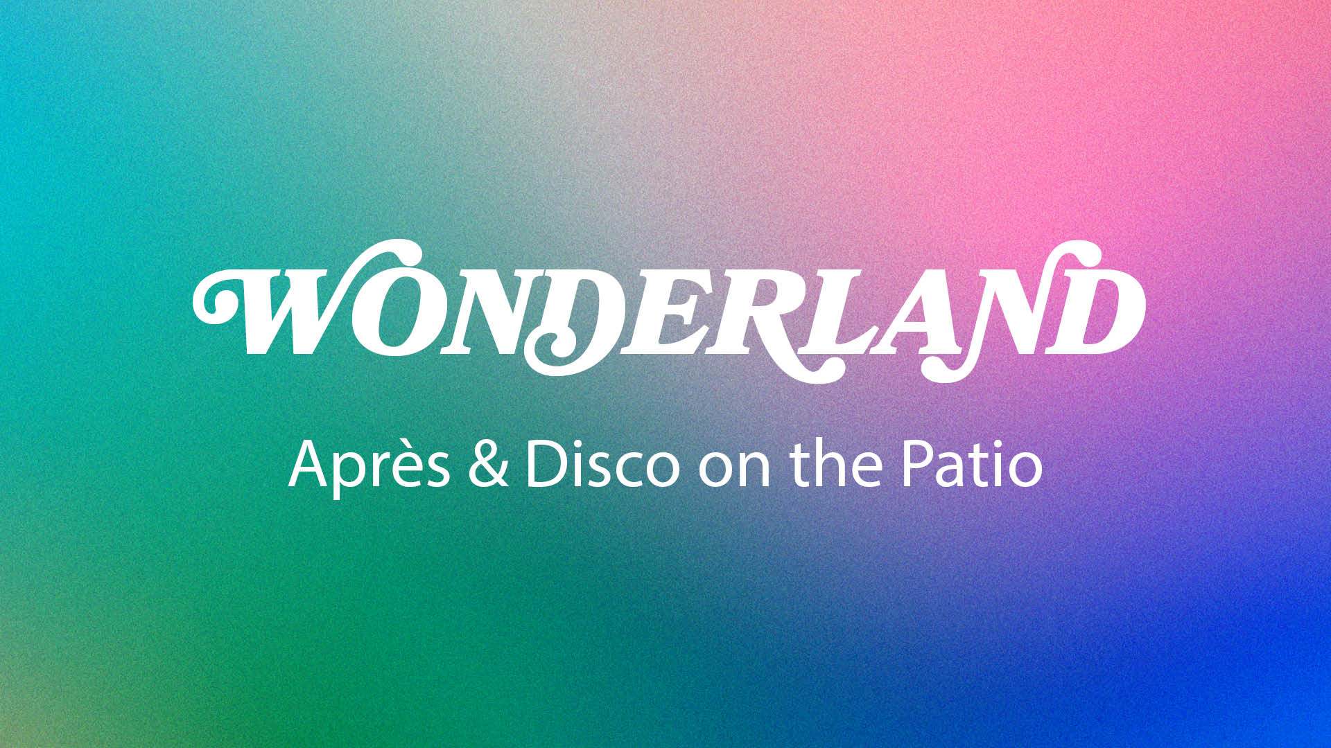 🎫 Disco Wonderland Après-ski Party